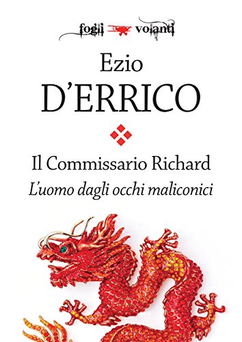 Ezio D'Errico - Il commissario Richard. L'uomo dagli occhi malinconici (2016)