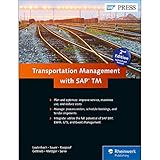 Transportation Management with SAP TM (SAP PRESS: englisch) by 