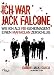 Ich war Jack Falcone: Wie ich als FBI-Geheimagent einen Mafiaclan zerschlug by