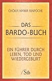 Image de Das Bardo-Buch: Ein Führer durch Leben, Tod und Wiedergeburt