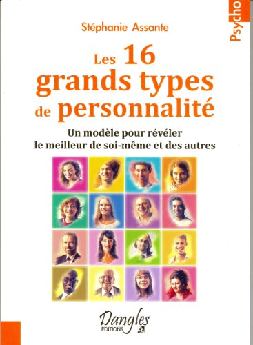 couverture de : Les 16 grands types de personnalit&eacute;