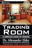 Come Into My Trading Room: A Complete Guide to Trading (Wiley Trading Book 146) (English Edition) by 