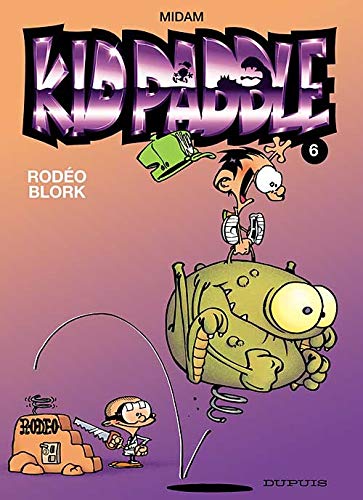 Télécharger Kid Paddle, tome 6 : Rodéo Blork PDF