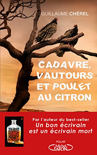 couverture de : Cadavre, vautours et poulet au citron