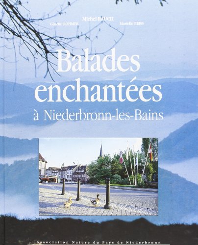 couverture de : Balades enchant&eacute;es &agrave; Niederbronn-les-Bains