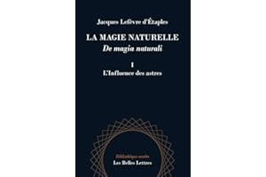 La Magie naturelle / De Magia naturali: Livre I : L'influence des astres