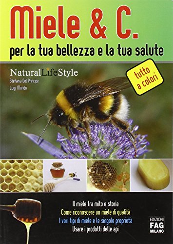 Miele & C. per la tua bellezza e la tua salute Miele & C. per la tua bellezza e la tua salute