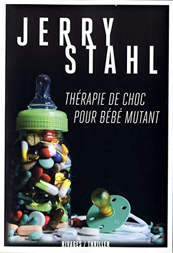 <a href="/node/45717">Thérapie de choc pour bébé mutant</a>