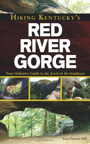 Hiking Kentucky's Red River Gorge: Your Definitive Guide to the Jewel of the Southeast