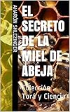 Image de El Secreto de la Miel de Abeja: Colección Torá y Ciencia