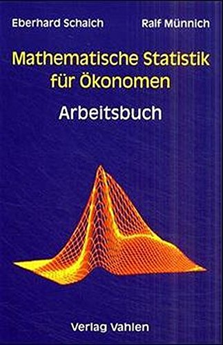 Mathematische Statistik für Ökonomen, Arbeitsbuch