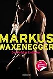 Markus Waxenegger Der perfekte Liebhaber by