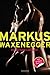Markus Waxenegger Der perfekte Liebhaber by