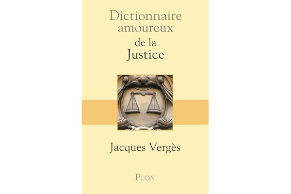 Dictionnaire amoureux de la justice