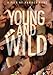 Young and Wild