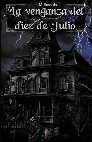 La venganza del diez de julio