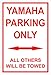 Produktbild Schild – Yamaha parking only – 30x20cm, 45x30cm, 60x40cm – Bohrlöcher Aufkleber Hartschaum Aluverbund -S00345-021-C