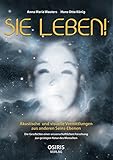 Image de SIE LEBEN!: Akustische und visuelle Vermittlungen aus anderen Seins-Ebenen