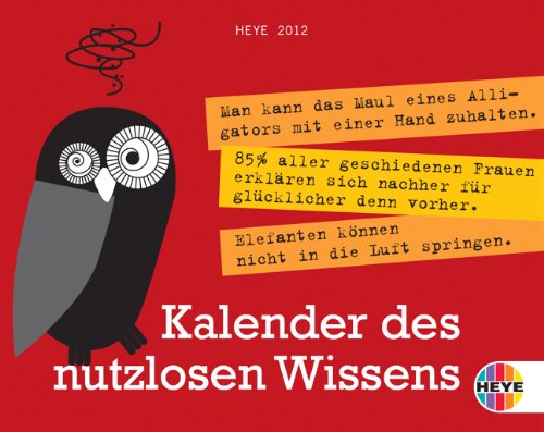 Kalender des nutzlosen Wissens Tagesabreisskalender 2012