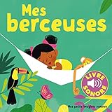 Mes berceuses: 6 berceuses à écouter, 6 images à regarder