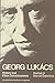 History and Class Consciousness: Studies in Marxist Dialectics by Georg Lukacs, R. Livingstone