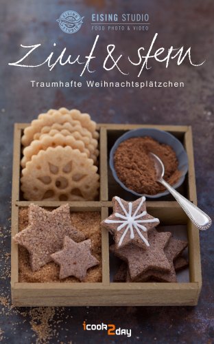 Download Zimt & Stern. Traumhafte Weihnachtsplätzchen (Erlebnis Kochen) Download Zimt & Stern. Traumhafte Weihnachtsplätzchen (Erlebnis Kochen)
