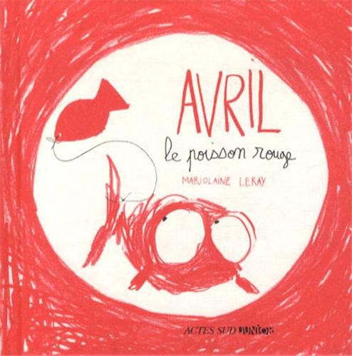 couverture de : Avril le poisson rouge