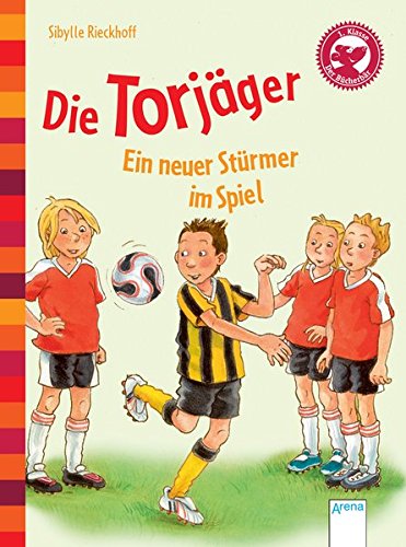 Der Bücherbär: Eine Geschichte für Erstleser: Die Torjäger - Ein neuer Stürmer im Spiel