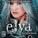 Der weiße Drache: Elya 1 by 