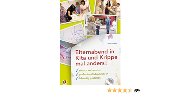 Elternabend In Kita Und Krippe Mal Anders Einfach Vorbereiten Professionell Durchfuhren Lebendig Gestalten Lindner Ulrike Amazon De Bucher