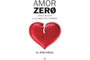 Amor Zero: Cómo sobrevivir a los amores psicópatas