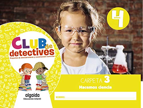 Club de detectives 4 años Carpeta 3 Hacemos ciencia