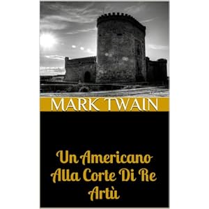 Un Americano Alla Corte Di Re Artù