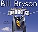 Produktbild The Life And Times Of The Thunderbolt Kid: Travels Through my Childhood (Bryson, Band 4)