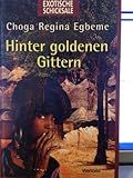 Hinter goldenen Gittern by