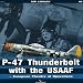 Produktbild P-47 Thunderbolt with the USAAF: European Theatre of Operations (SMI Library, Band 5)