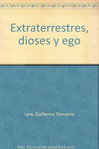 Leer Extraterrestres Dioses Y Ego Coleccion Futura Pdf - 