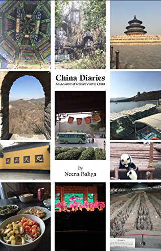 China Diaries: An Account of A Short Visit to China (English Edition)