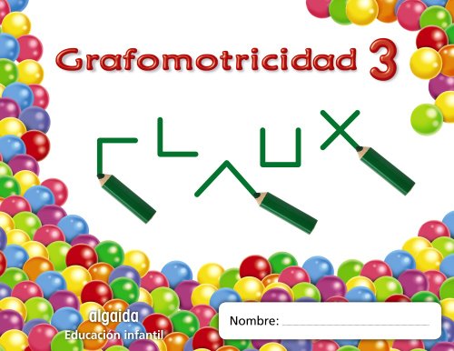 Trazos y trazos 3 Grafomotricidad Educación Infantil (Educación Infantil Algaida Grafomotricidad)
