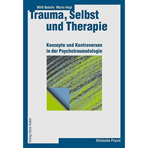 [PDF] Trauma - Selbst und Therapie: Konzepte und Kontroversen in der Psychotraumatologie KOSTENLOS DOWNLOAD
