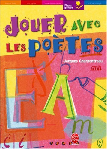 couverture de : Jouer avec les po&egrave;tes