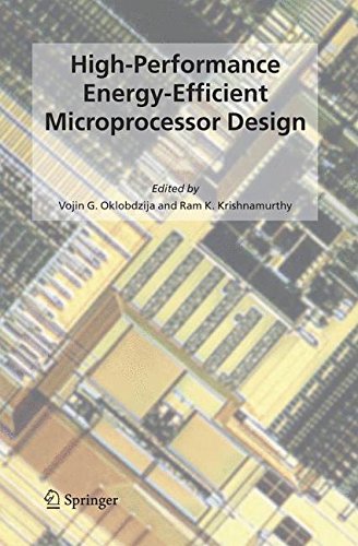 High-Performance Energy-Efficient Microprocessor Design (Integrated Circuits and Systems)