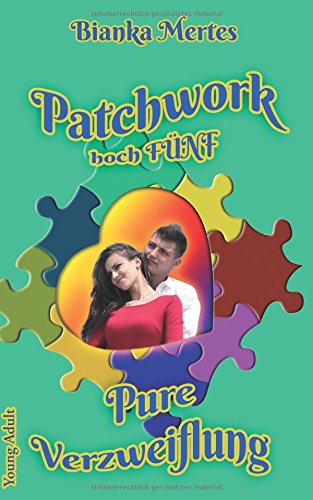 Preisvergleich Produktbild Patchwork hoch Fünf: Pure Verzweiflung