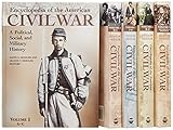 Encyclopedia of the American Civil War: A Political, Social, and Military History: A Political, Military and Social History by 