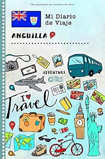 Anguilla Diario de Viaje: Libro de Registro de Viajes Guiado Infantil - Cuaderno de Recuerdos de Actividades en Vacaciones para Escribir, Dibujar, Afirmaciones de Gratitud para Niños y Niñas