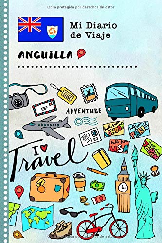 Anguilla Diario de Viaje: Libro de Registro de Viajes Guiado Infantil - Cuaderno de Recuerdos de Actividades en Vacaciones para Escribir, Dibujar, Afirmaciones de Gratitud para Niños y Niñas
