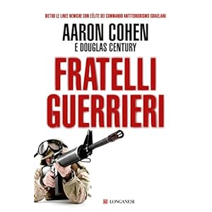 Fratelli guerrieri (I grandi libri d'azione)