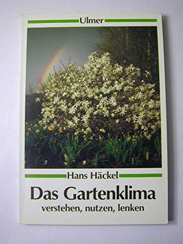 Download Das Gartenklima verstehen, nutzen, lenken Download Das Gartenklima verstehen, nutzen, lenken