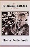 Image de Die Feldenkraismethode in Aktion: Eine ganzheitliche Bewegungslehre