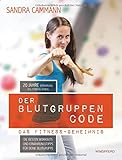 Image de Der Blutgruppen-CODE: Das Fitness-Geheimnis – Die besten Workouts und Ernährungstipps für deine